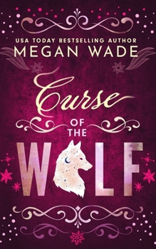 Curse of the Wolf: A Whisper Valley Shifter Romance (Discreet Cover Version) (Whisper Valley Wolfpack (Discreet Covers))