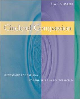 Paperback Circle of Compassion: Meditations for Caring for Self and the World Book