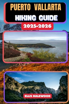 Paperback Puerto Vallarta Hiking Guide 2025-2026 Book