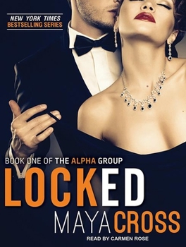 Locked - Book #1 of the Alpha Group