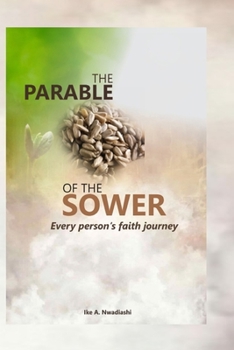 Paperback The Parable of the Sower: Every Person's Faith Journey Book