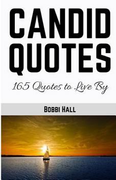 Paperback Candid Quotes: 165 Quotes to Live By Book