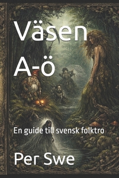 Paperback Väsen A-ö: En guide till svensk folktro [Swedish] Book