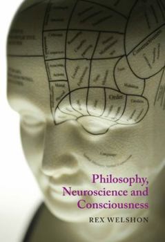 Paperback Philosophy, Neuroscience and Consciousness Book