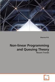 Paperback Non-linear Programming and Queuing Theory Book