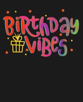 Paperback Birthday Vibes: College Ruled Composition Notebook Book
