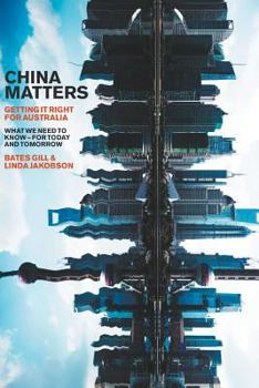 Paperback China Matters: Getting it Right for Australia Book