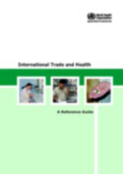 Paperback International Trade and Health: A Reference Guide Book
