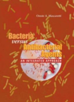 Hardcover Bacteria Versus Antibacterial Agents Book