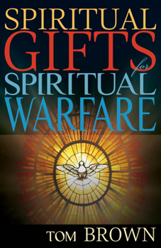 Paperback Spiritual Gifts for Spiritual Warfare Book