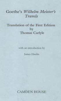 Wilhelm Meister's Travels - Book #2 of the Wilhelm Meister