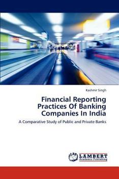 Paperback Financial Reporting Practices of Banking Companies in India Book