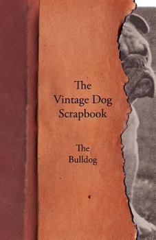 Paperback The Vintage Dog Scrapbook - The Bulldog Book