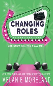 Paperback Changing Roles: A celebrity opposites attract romance Book