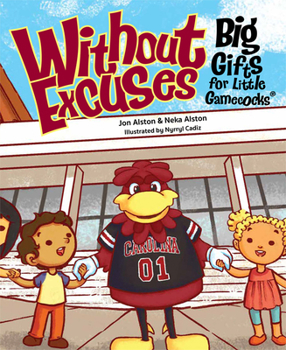 Hardcover Without Excuses: Big Gifts for Little Gamecocks Book