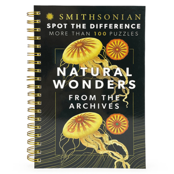 Spiral-bound Smithsonian Spot the Difference Natural Wonders from the Archives Book
