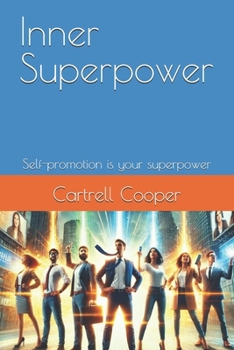 Paperback Inner Superpower: Self-promotion is your superpower Book