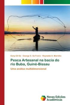 Paperback Pesca Artesanal na bacia do rio Buba, Guiné-Bissau [Portuguese] Book