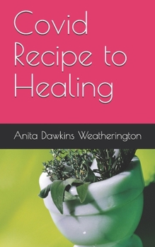 Paperback Covid Recipe to Healing Book
