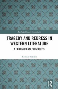 Hardcover Tragedy and Redress in Western Literature: A Philosophical Perspective Book