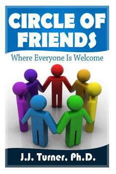 Paperback Circle Of Friends: Where Everyone Is Welcome Book