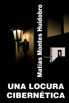 Paperback Una locura cibernetica [Spanish] Book