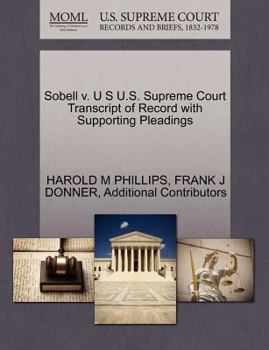 Paperback Sobell V. U S U.S. Supreme Court Transcript of Record with Supporting Pleadings Book