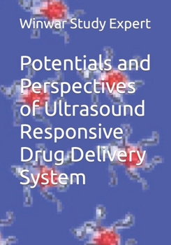 Paperback Potentials and Perspectives of Ultrasound Responsive Drug Delivery System Book