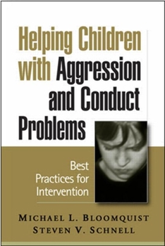 Paperback Helping Children with Aggression and Conduct Problems: Best Practices for Intervention Book
