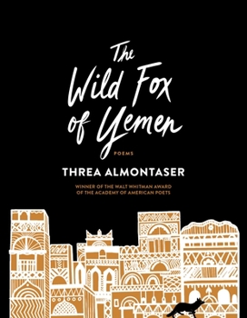 Paperback The Wild Fox of Yemen: Poems Book