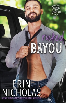 Rocked Bayou - Book #3 of the Badges of the Bayou