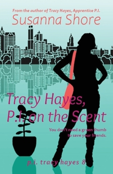Paperback Tracy Hayes, P.I. on the Scent Book