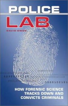 Paperback Police Lab: How Forensic Science Tracks Down and Convicts Criminals Book