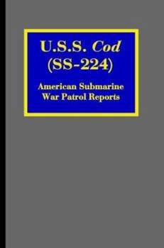 Paperback U.S.S. Cod (SS-224): American Submarine War Patrol Reports Book