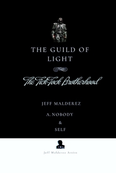 The Guild of Light: The Tick-Tock Brotherhood