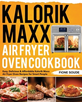 Paperback Kalorik Maxx Air Fryer Oven Cookbook Book