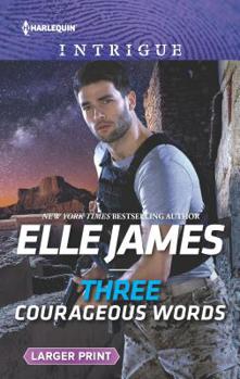 Mass Market Paperback Three Courageous Words [Large Print] Book