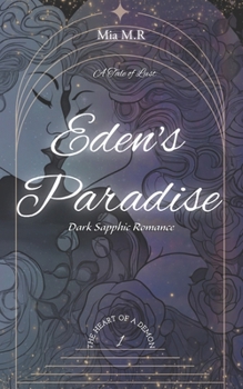 Eden’s Paradise: Dark Sapphic Romance (The Heart of a Demon)