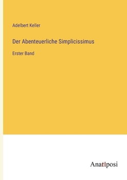Paperback Der Abenteuerliche Simplicissimus: Erster Band [German] Book