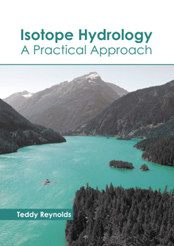 Hardcover Isotope Hydrology: A Practical Approach Book