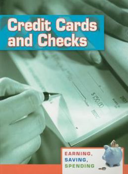 Paperback Credit Cards and Checks (Earning, Saving, Spending) Book