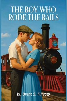 Paperback The Boy Who Rode the Rails Book