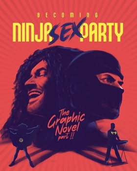 Hardcover Becoming Ninja Sex Party - The Graphic Novel Pt. 2 Book