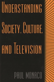 Paperback Understanding Society, Culture, and Television Book