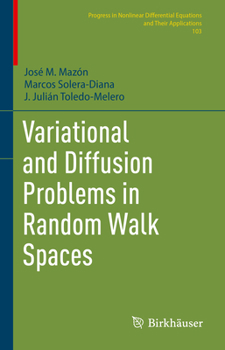 Hardcover Variational and Diffusion Problems in Random Walk Spaces Book