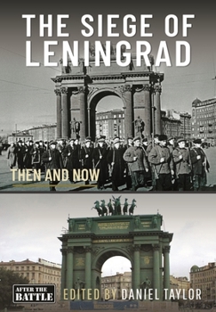 Hardcover The Siege of Leningrad: Then and Now Book