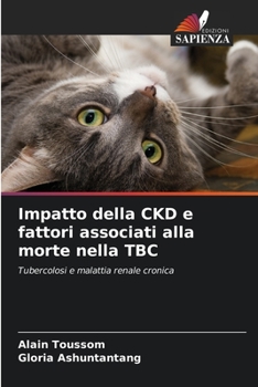 Paperback Impatto della CKD e fattori associati alla morte nella TBC [Italian] Book