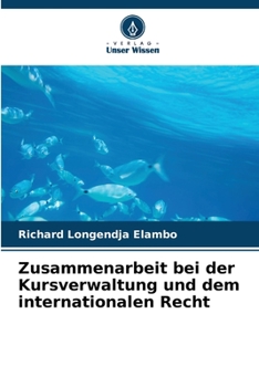 Paperback Zusammenarbeit bei der Kursverwaltung und dem internationalen Recht [German] Book