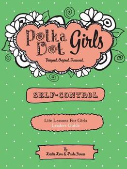 Paperback Polka Dot Girls, Self Control Leader's Guide Book