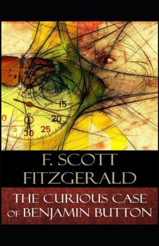 The Curious Case of Benjamin Button Illustrated